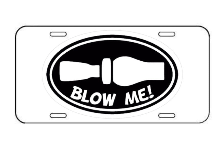 “Blow me!” License plate