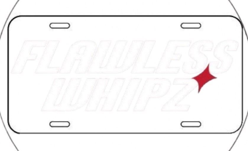 “Flawless Whipz” License Plate