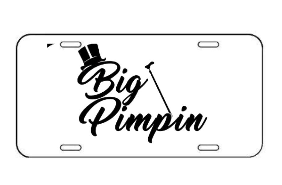 “Big Pimpin” License Plate